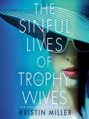 cover image of The Sinful Lives of Trophy Wives